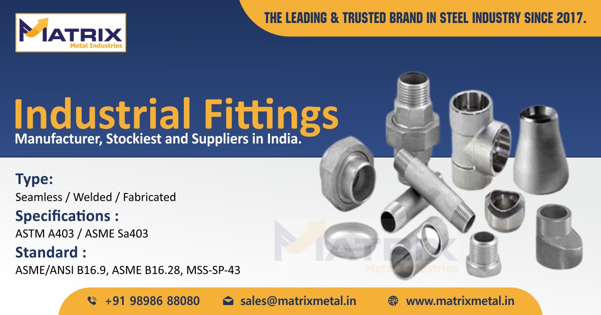 Industrial Fittings Manufacturer, Stockist, and Suppliers in India
