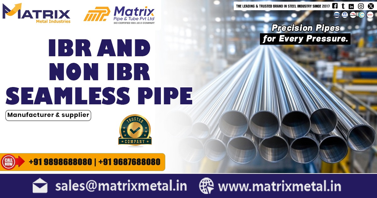 IBR and Non IBR Seamless Pipe in Kolkata