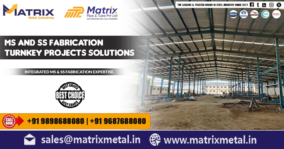 MS and SS Fabrication Turnkey Projects Solutions in Dehradun