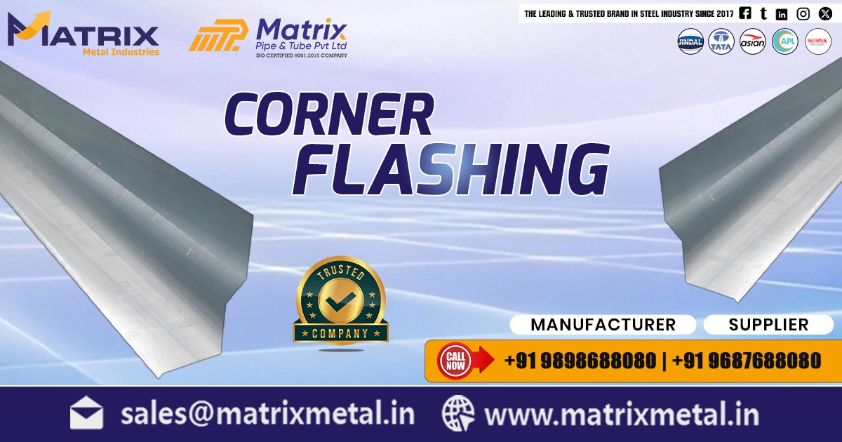 High Quality Corner Flashing Supplier In Maharashtra