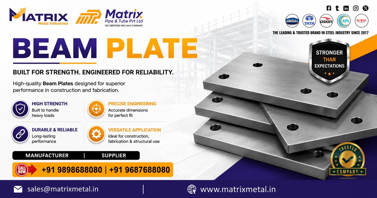 Manufacturer Of Beam Plate In Gujarat | Matrix Metal Industries