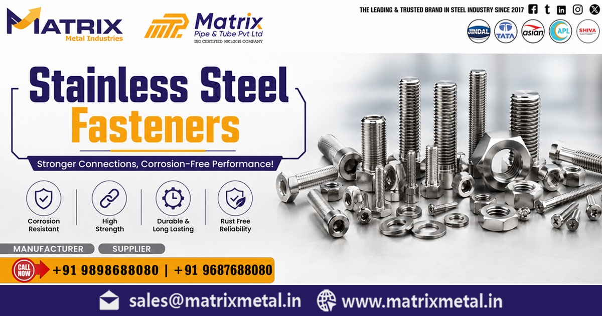 Stainless Steel Fasteners Manufacturer in India – Matrix Metal Industries