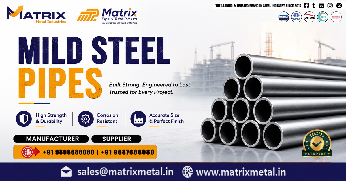 Premium Mild Steel Pipes in Andhra Pradesh | Matrix Metal Industries