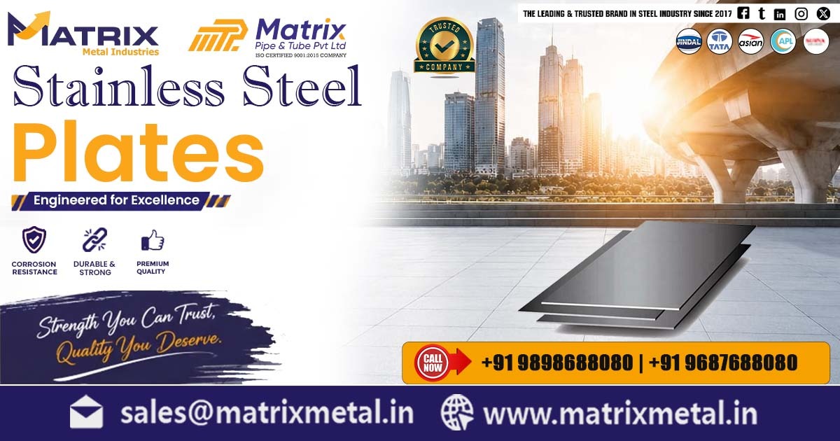 Trusted Stainless Steel Plate Supplier Assam | Matrix Metal Industries